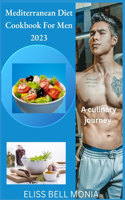Mediterranean Diet Cookbook for Men 2023