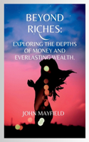 Beyond Riches