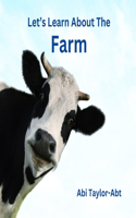 Let's Learn About The Farm: A Rhyming Book for Early Learners