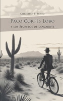 Paco Cortés Lobo y los secretos de Lanzarote