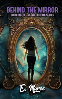 Behind the Mirror