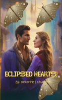 Eclipsed Hearts: A Psychological Comedy-Drama Unveiling the Laughter, Resilience and Eternal Echoes of Transformative Love