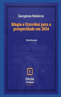 Magia e Gravoboi para a prosperidade em 2024