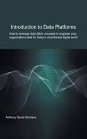 Introduction to Data Platforms