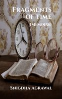 Fragments of Time: (Memoirs)