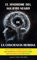 síndrome del agujero negro de la conciencia humana