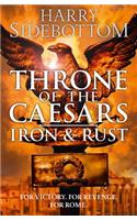 Iron and Rust: (Book 1 Throne of the Caesars)