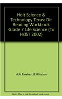Holt Science & Technology Texas: Dir Reading Workbook Grade 7 Life Science