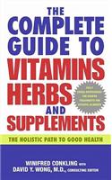 The Complete Guide to Vitamins, Herbs, and Supplements