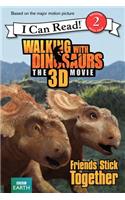 Walking with Dinosaurs: Friends Stick Together