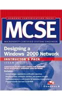 Mcse Designing a Windows 2000 Network Instructor's Pack