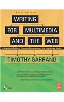 Writing for Multimedia and the Web: A Practical Guide to Content Development for Interactive Media