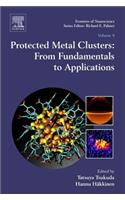 Protected Metal Clusters: From Fundamentals to Applications