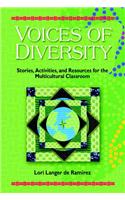 Voices of Diversity: Stories, Activities and Resources for the Multicultural Classroom