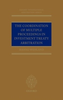 The Coordination of Multiple Proceedings in Investment Treaty Arbitration