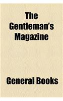 The Gentleman's Magazine (Volume 276)