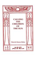 CALLING THE CHILDREN OF THE SUN