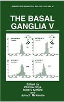 The Basal Ganglia V