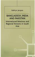 Bangladesh, India and Pakistan