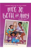Meg, Jo, Beth, and Amy: A Modern Graphic Retelling of Little Women(Classic Graphic Remix)