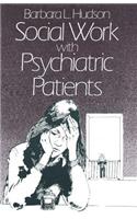 Social Work with Psychiatric Patients