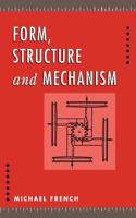 Form, Structure and Mechanism
