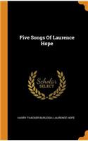 Five Songs Of Laurence Hope