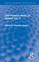 Present State of Russia Vol. 2