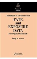 Handbook of Environmental Fate and Exposure Data For Organic Chemicals, Volume II