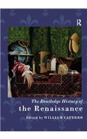 Routledge History of the Renaissance