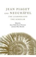 Jean Piaget and Neuchatel