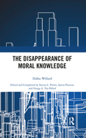The Disappearance of Moral Knowledge