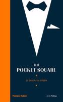The Pocket Square: 22 Essential Folds(English)