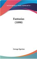 Fantasias (1898)