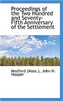Proceedings of the Two Hundred and Seventy-Fifth Anniversary of the Settlement