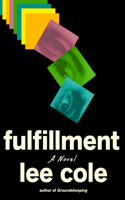 Fulfillment: A Novel