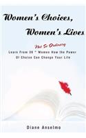 Women's Choices, Women's Lives