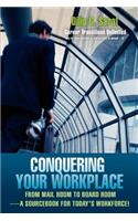 Conquering Your Workplace