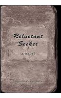 Reluctant Seeker