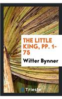 The Little King, pp. 1-75