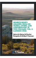 Heinrich Heine's Memoirs: From His Works, Letters, and Conversation