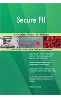Secure PII A Complete Guide - 2019 Edition