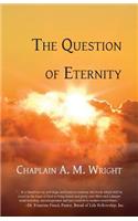 Question of Eternity