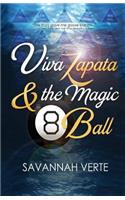 Viva Zapata & the Magic 8-Ball