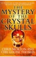 Mystery of the Crystal Skulls