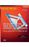 Developing XML Web Services and Server Components with Microsoft (R) Visual Basic (R) .NET and Microsoft Visual C#"