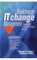 Breakthrough It Change Management