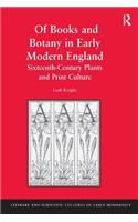 Of Books and Botany in Early Modern England