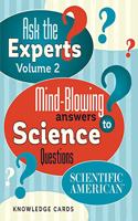 Ask the Experts Mind-Blowing Answers to Science Questions Qu