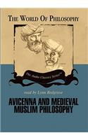 Avicenna and Medieval Muslim Philosophy Lib/E